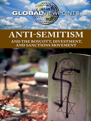 cover image of Anti-Semitism and the Boycott, Divestment, and Sanctions Movement